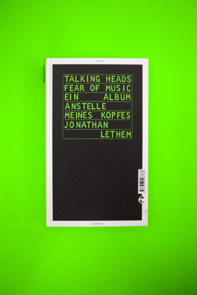 Talking Heads Fear of Music. Ein Album anstelle meines Kopfes