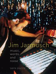 Book Launch: Jim Jarmusch â€“ Music, Words and Noise